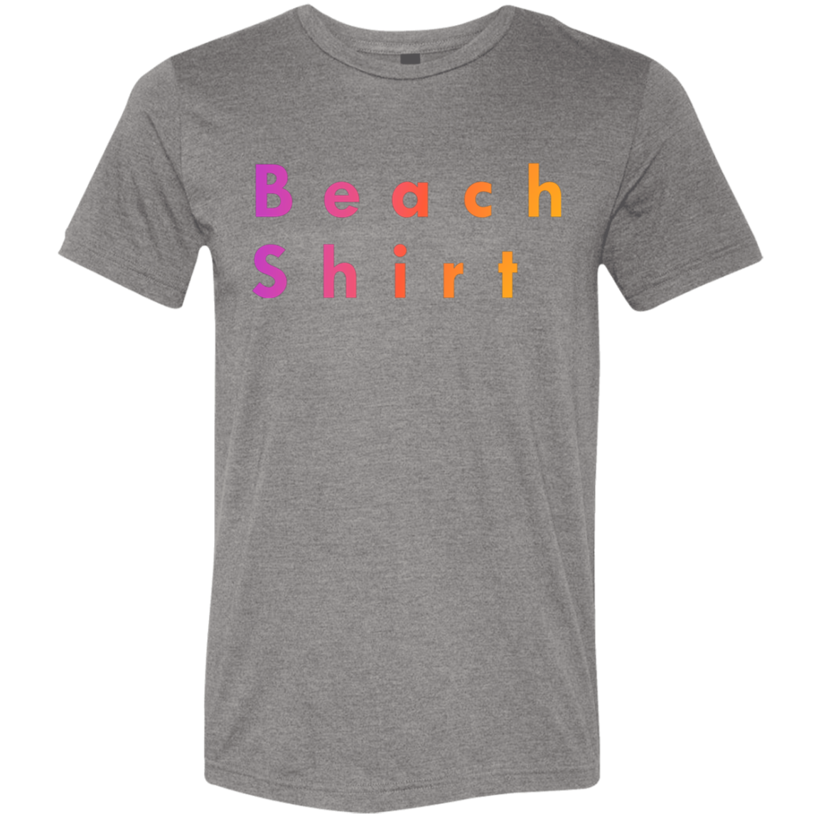 "Beach shirt" Tri-blend T-shirt | BetterSaid.co
