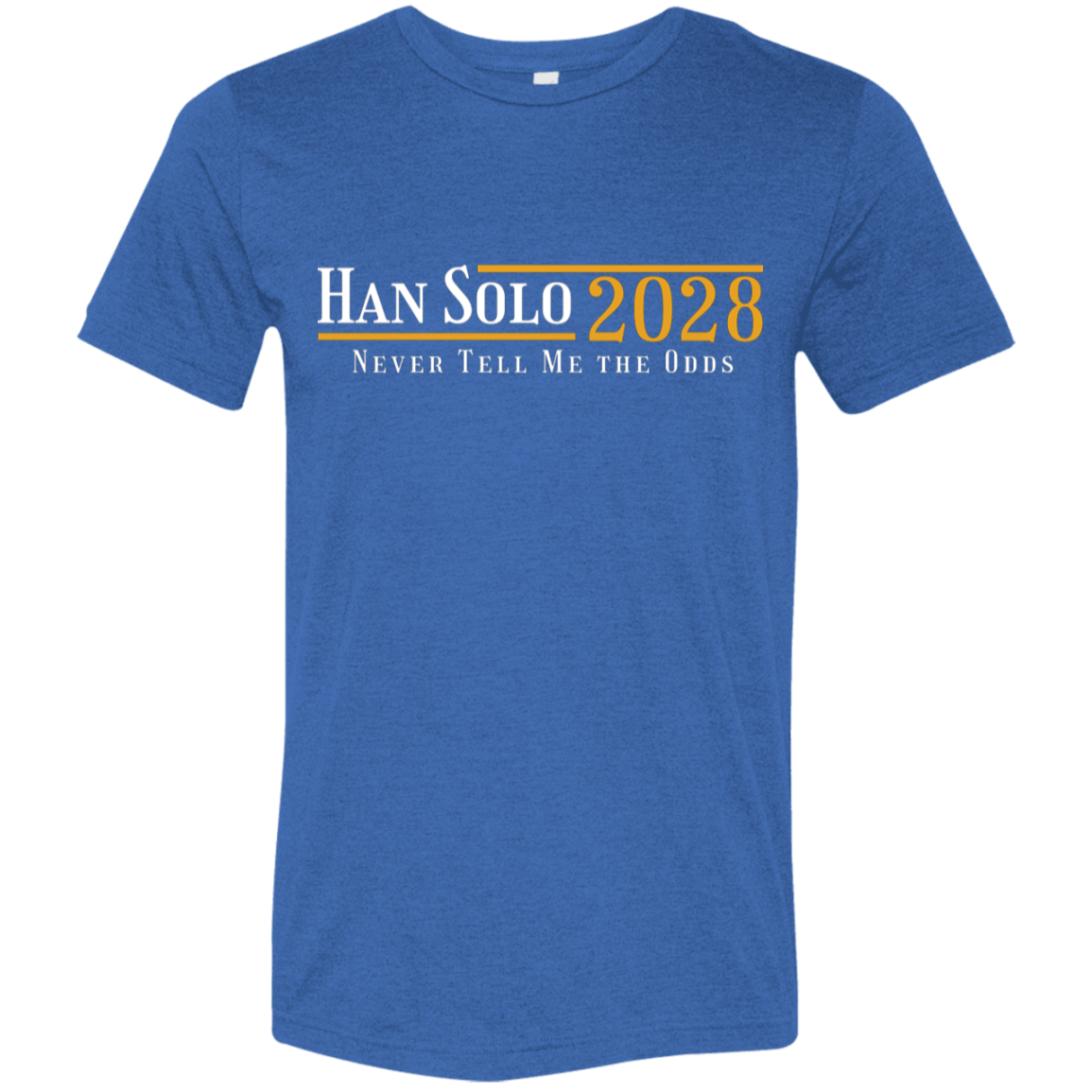 "Han Solo 2028" Tri-blend T-shirt | BetterSaid.co