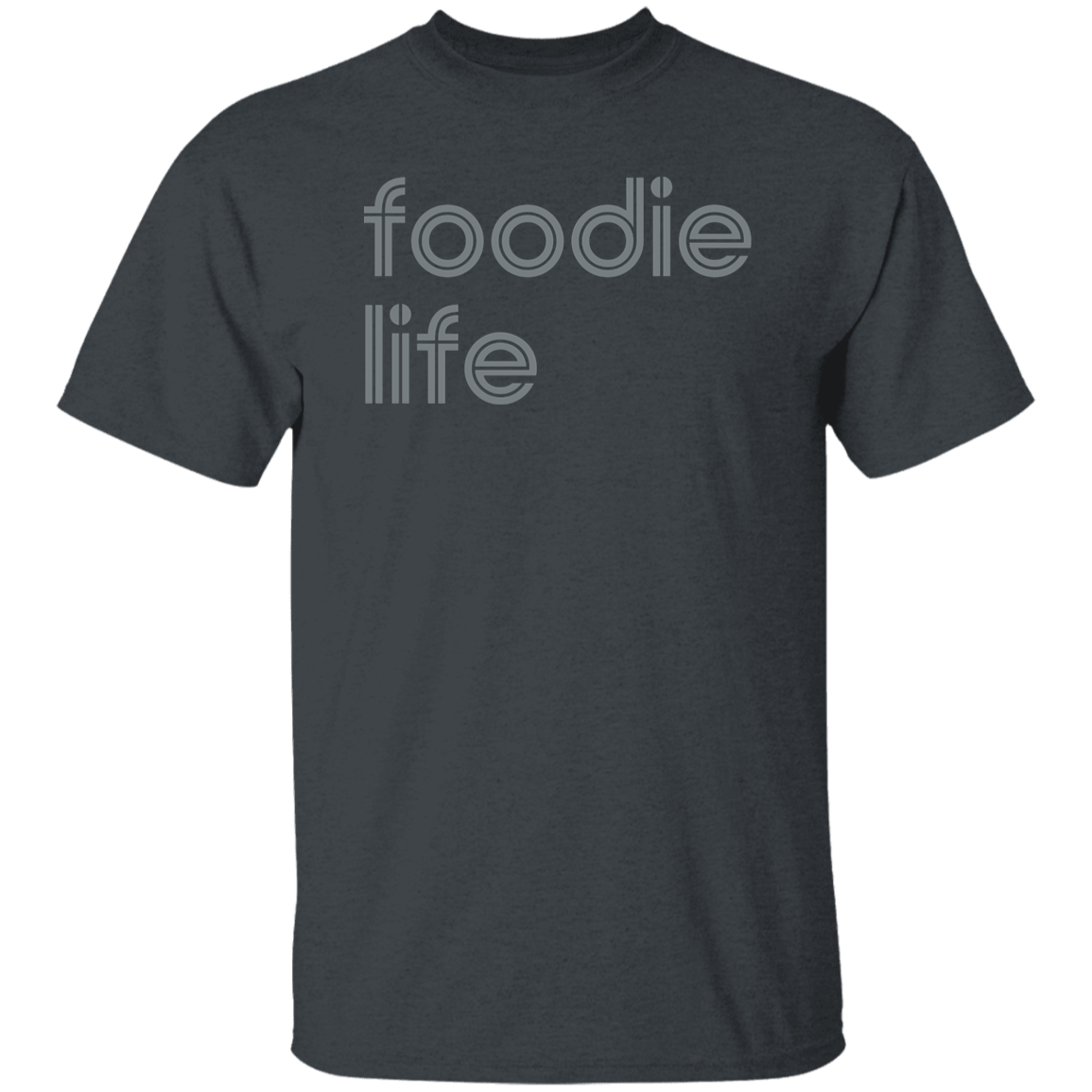 "Foodie life." Mens T-shirt | BetterSaid.co