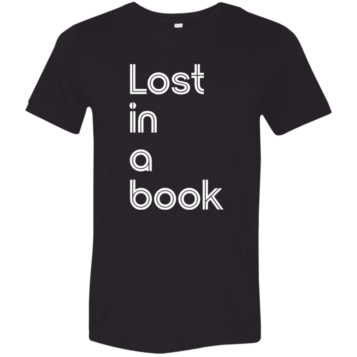 "Lost In A Book" Tri-blend T-shirt (white font) | BetterSaid.co