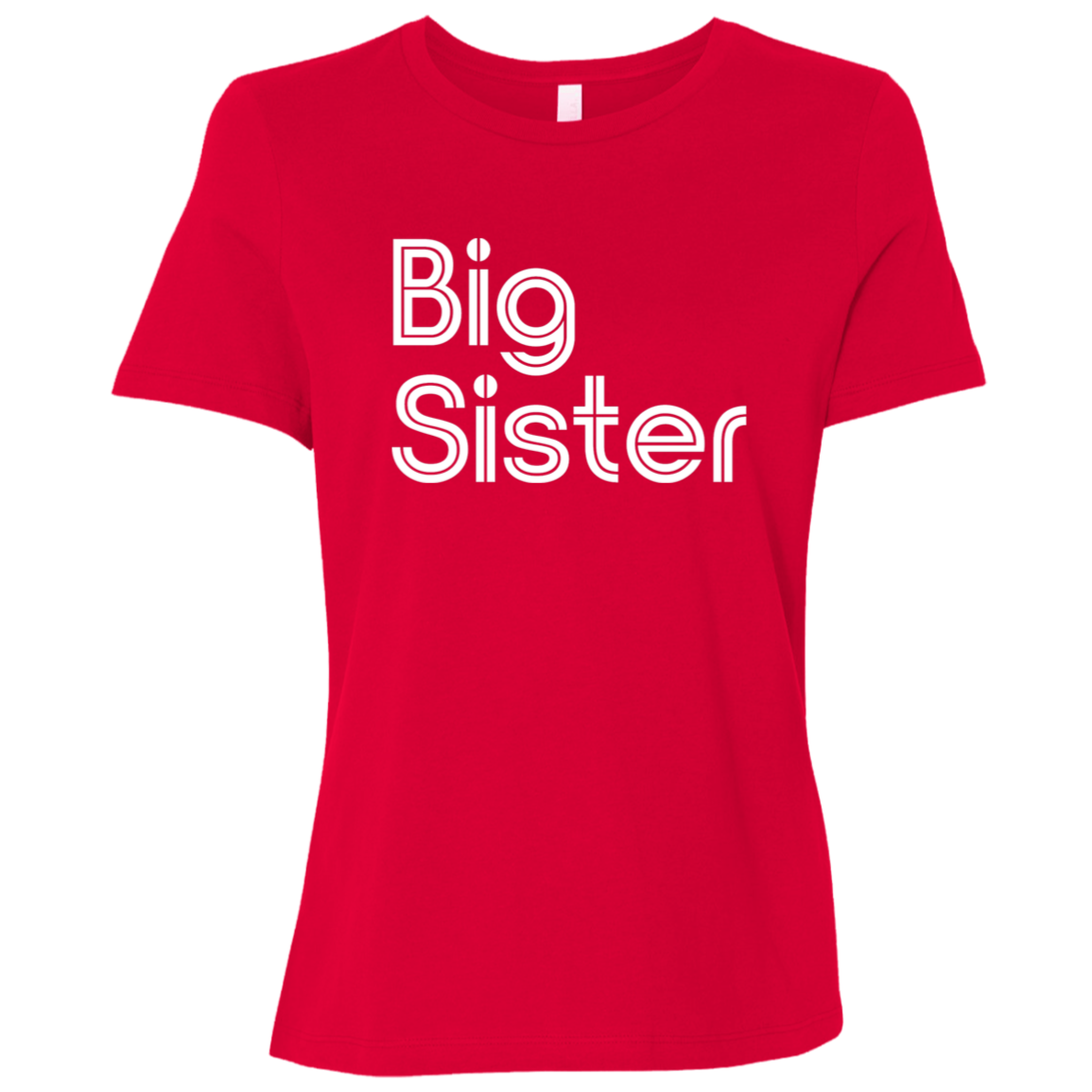 "Big Sister" Womens Relaxed T-shirt | BetterSaid.co