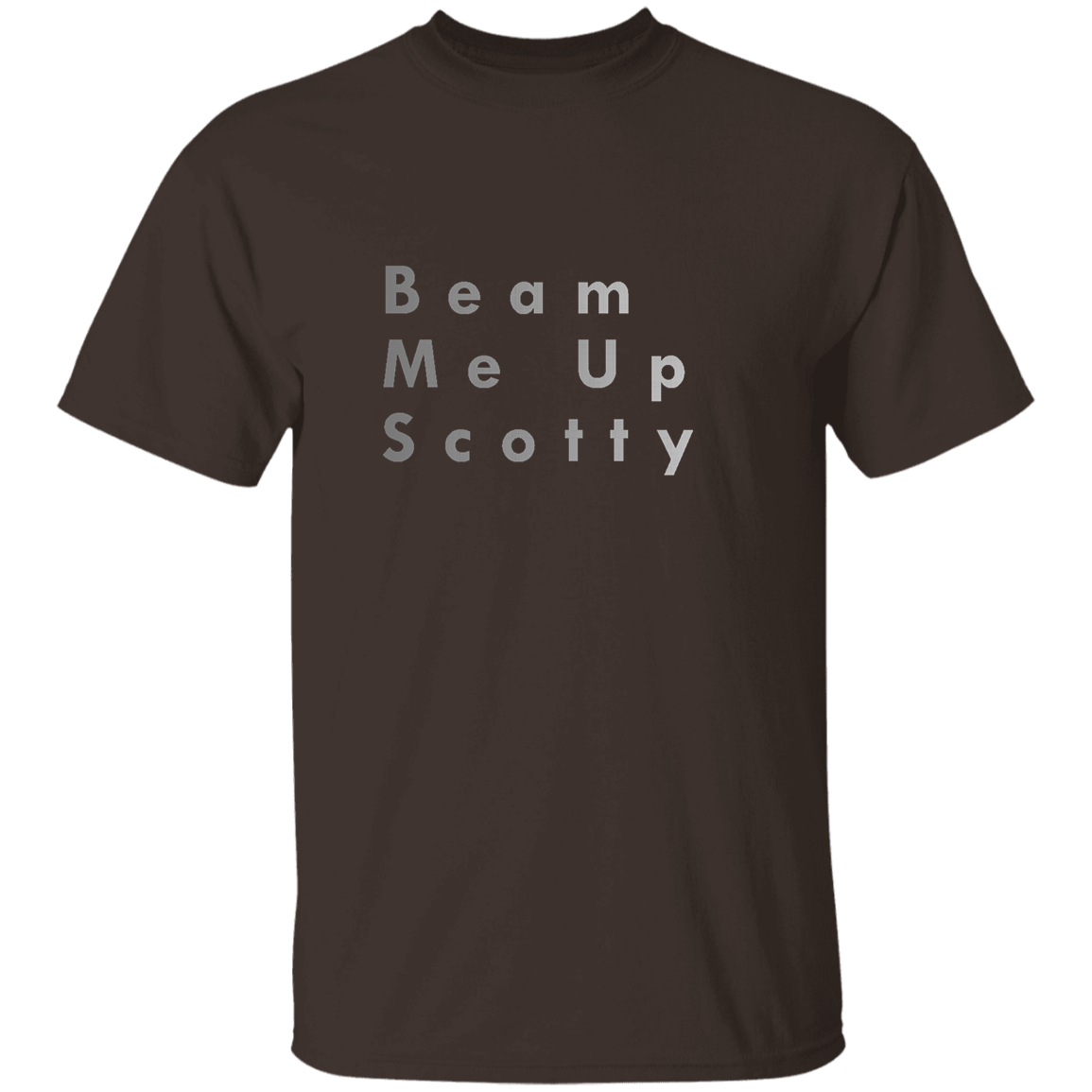 "Beam Me Up Scotty" Mens T-shirt | BetterSaid.co