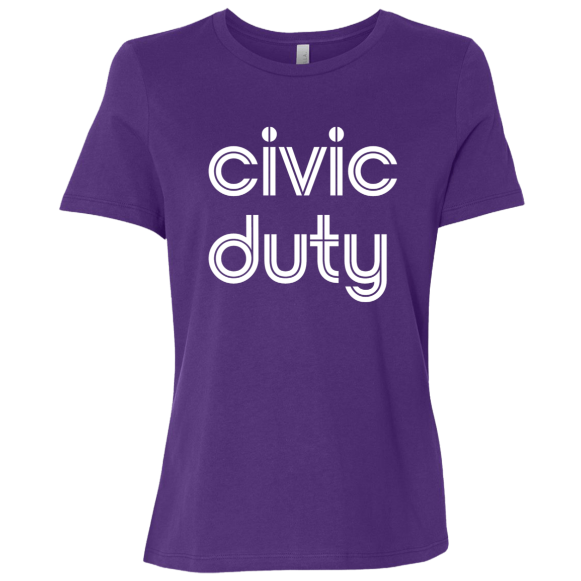 "Civic duty." Womens Relaxed T-shirt | BetterSaid.co