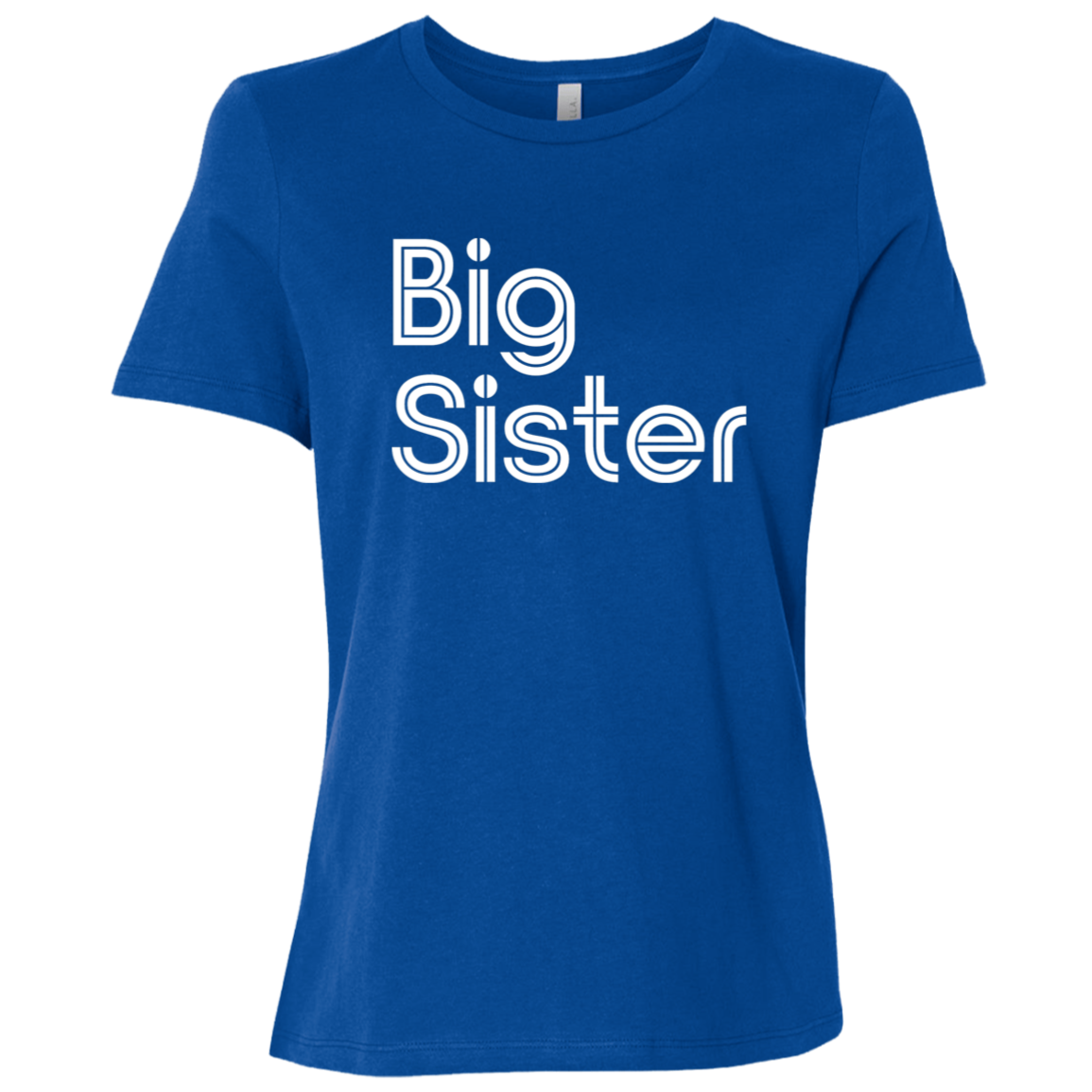 "Big Sister" Womens Relaxed T-shirt | BetterSaid.co