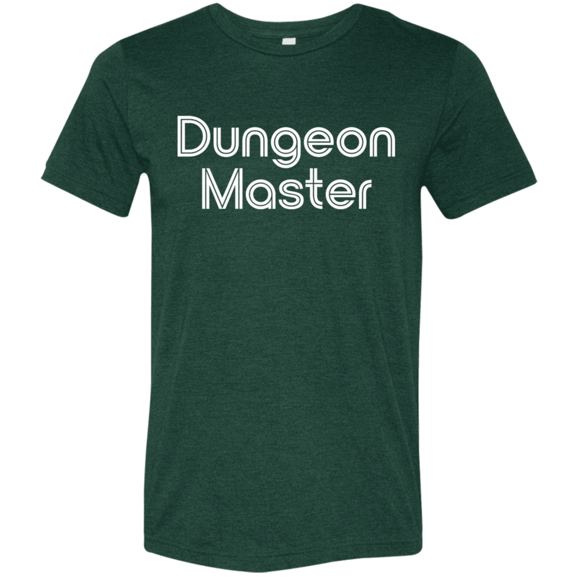 "Dungeon Master" Tri-blend T-shirt | BetterSaid.co