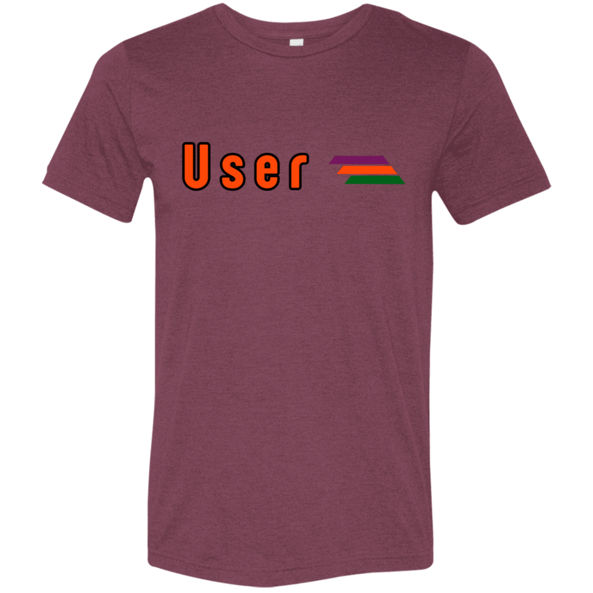 "User" Tri-blend T-shirt | BetterSaid.co