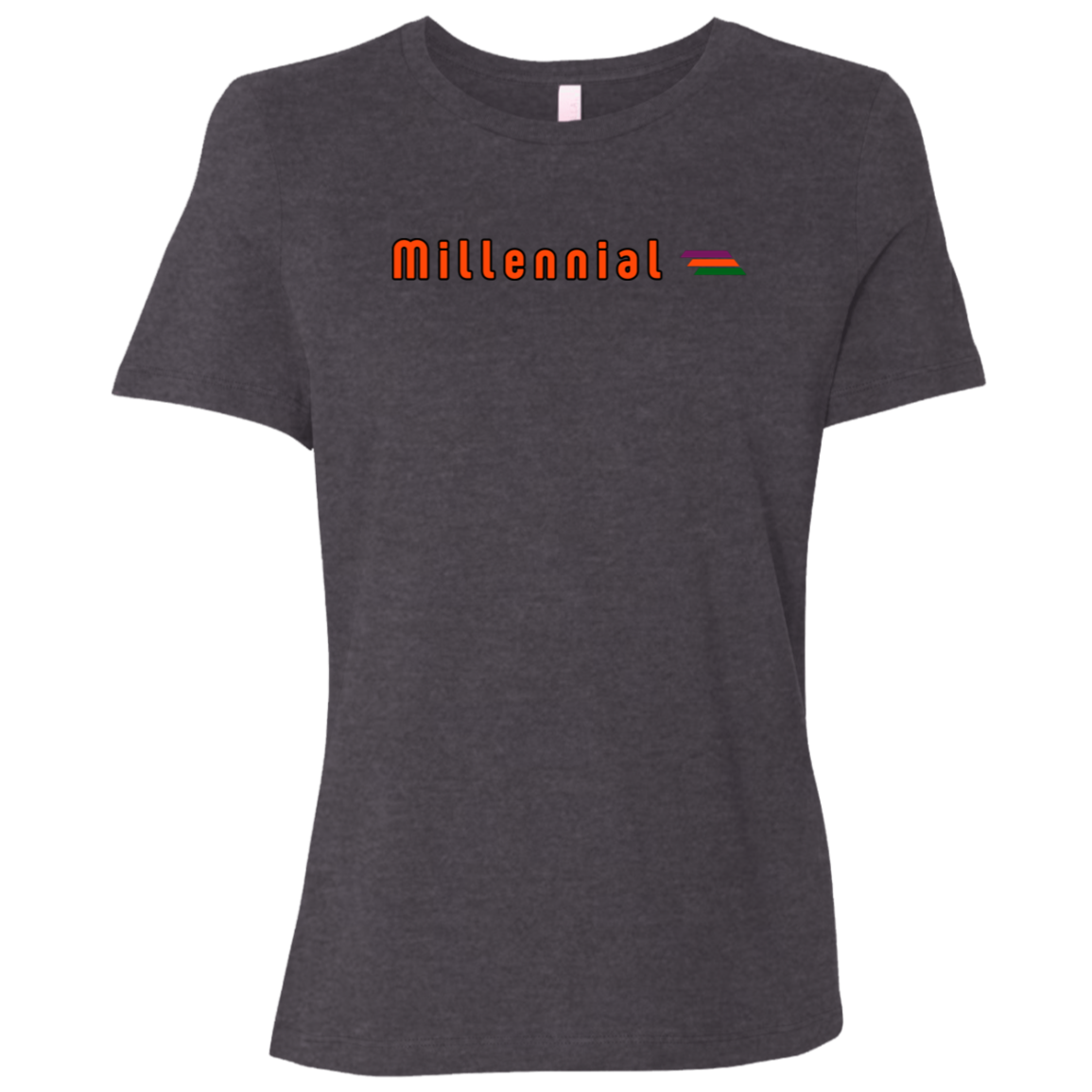 "Millennial" Womens Relaxed T-shirt | BetterSaid.co