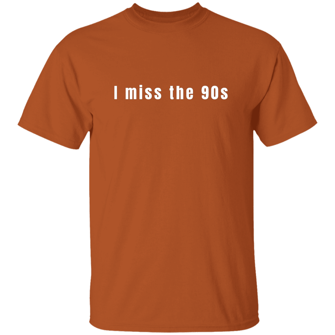 "I miss the 90s" Mens T-shirt | BetterSaid.co