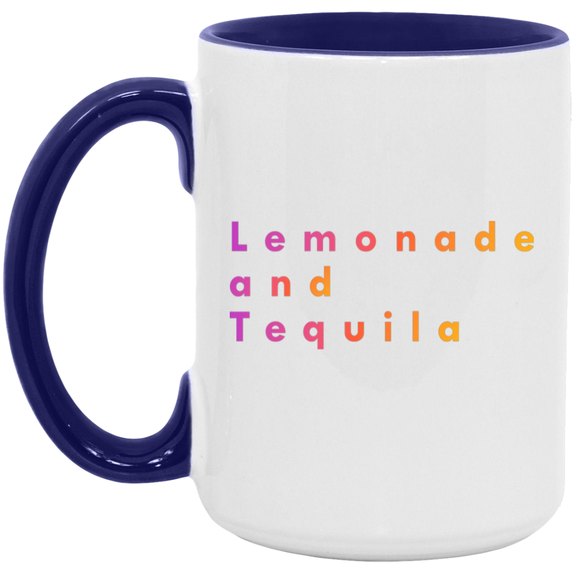 "Lemonade and Tequila" Coffee Cups