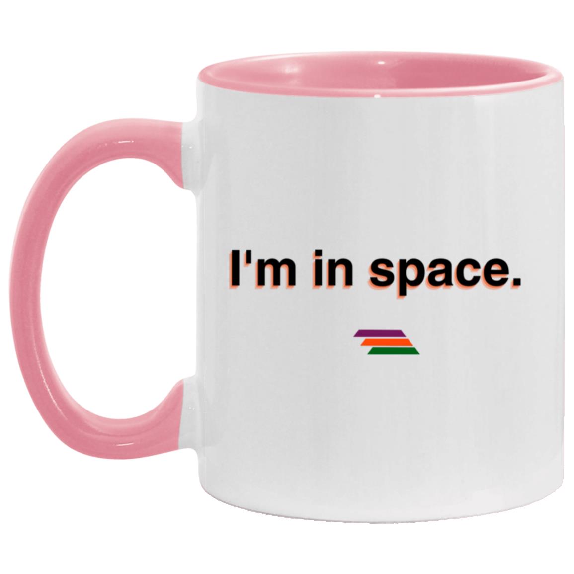 "I'm in space." Coffee Cups | BetterSaid.co