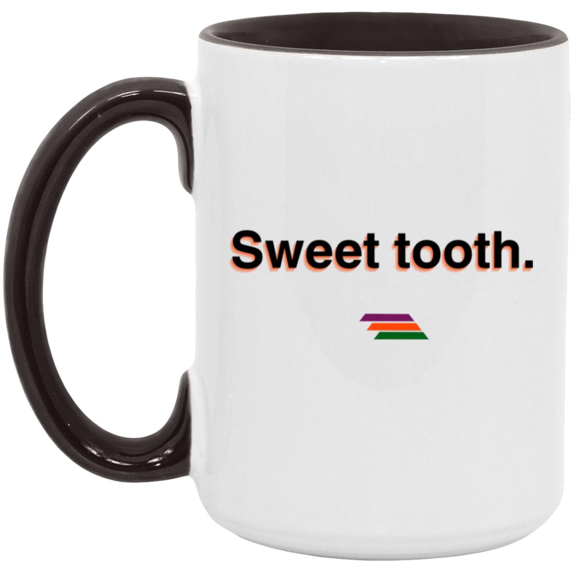 "Sweet tooth." Coffee Cups | BetterSaid.co