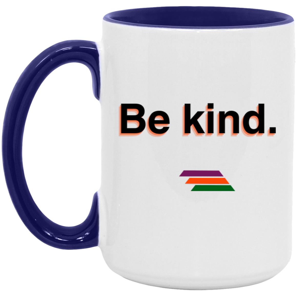 "Be kind." Coffee Cups | BetterSaid.co
