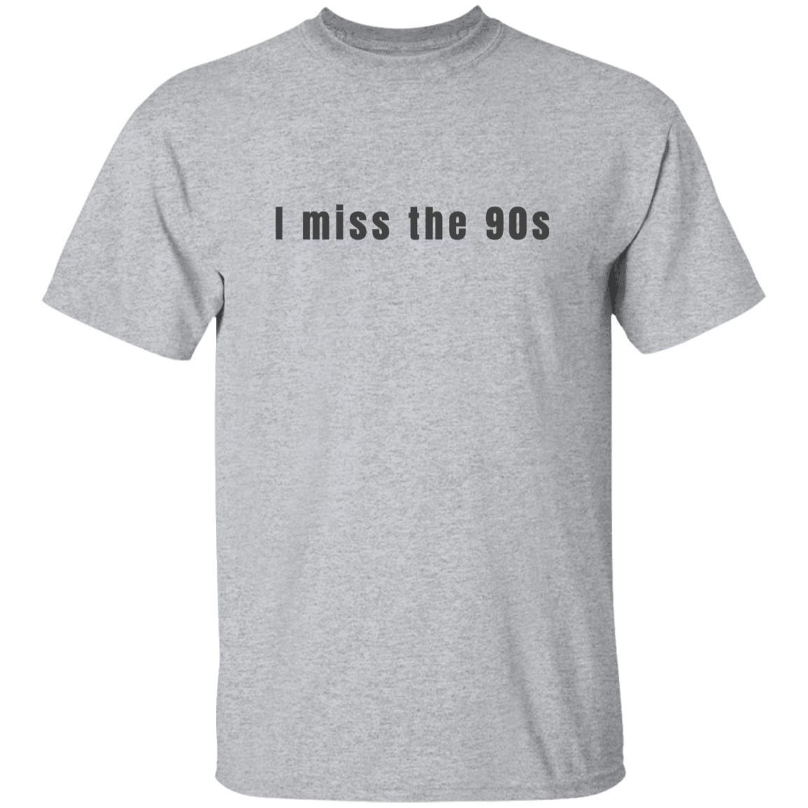 "I miss the 90s" Mens T-shirt | BetterSaid.co