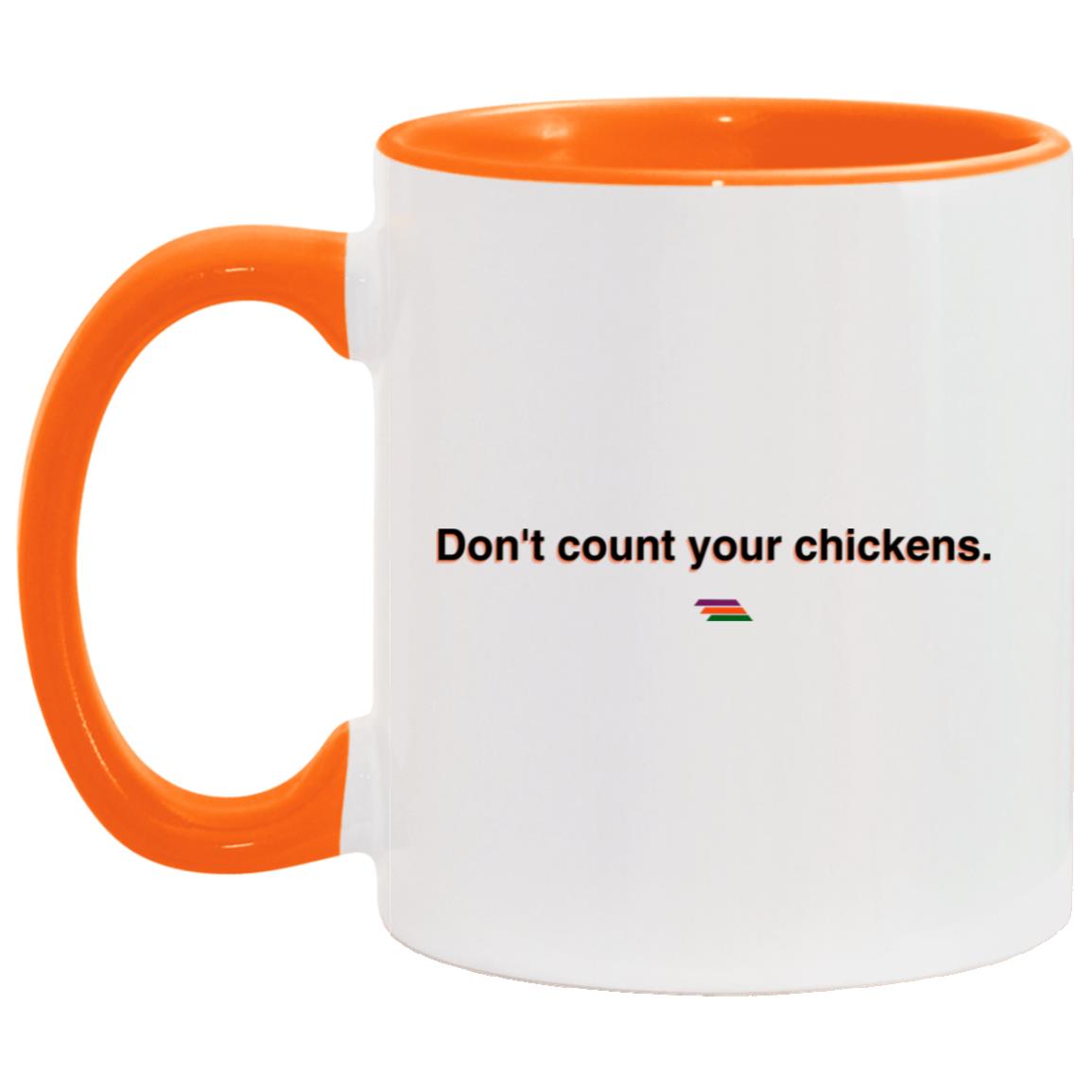 "Don't count your chickens." Coffee Cups | BetterSaid.co