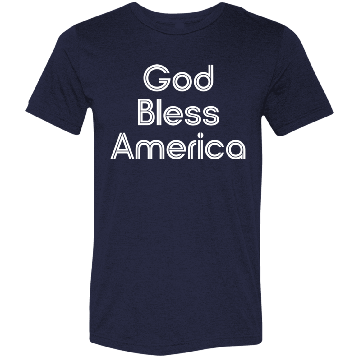 "God Bless America" Tri-blend T-shirt (white font) | BetterSaid.co