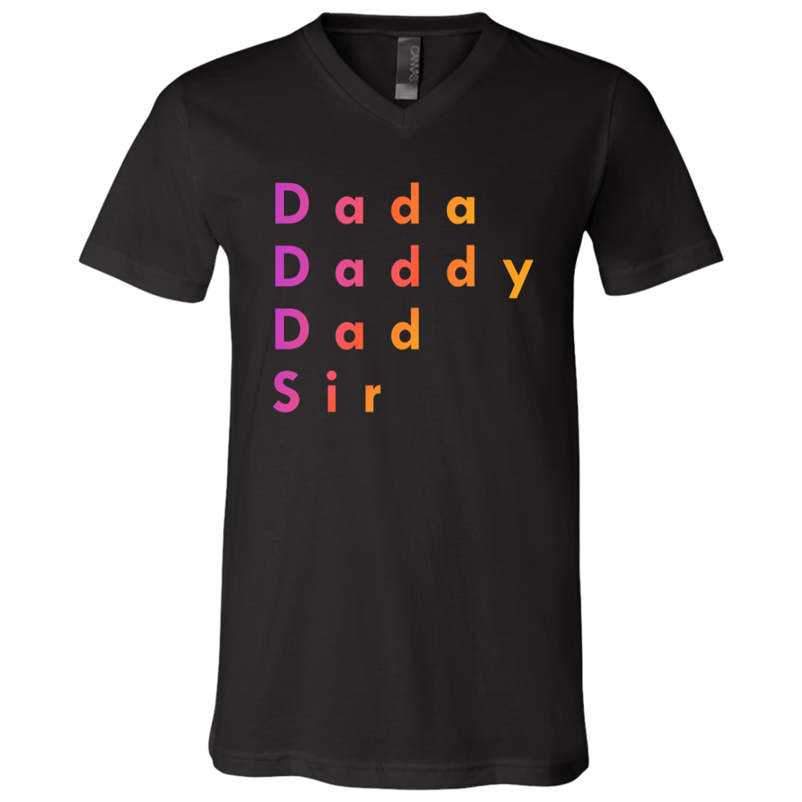 "Dada Daddy Dad Sir" V-neck T-shirt | BetterSaid.co