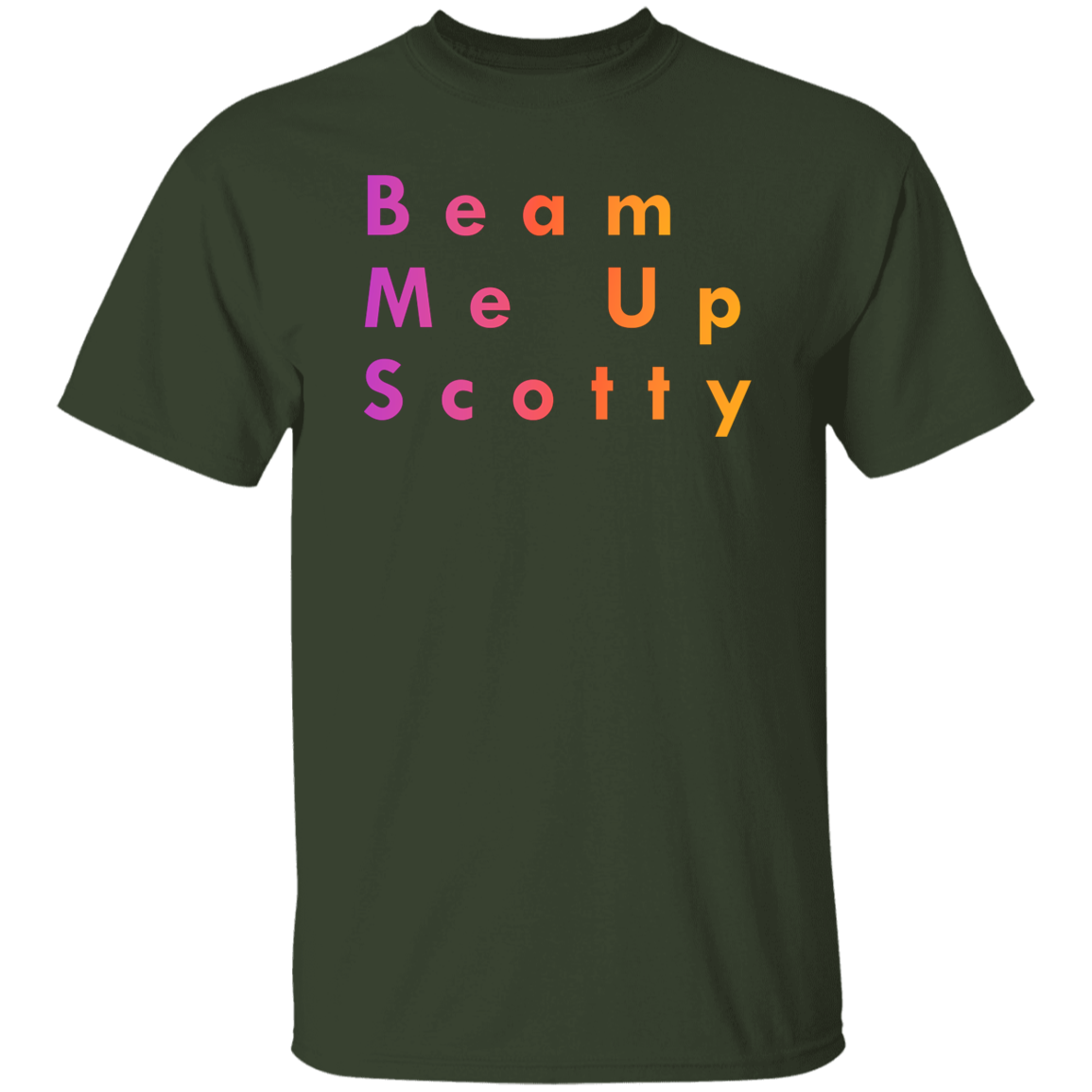"Beam Me Up Scotty" Mens T-shirt | BetterSaid.co