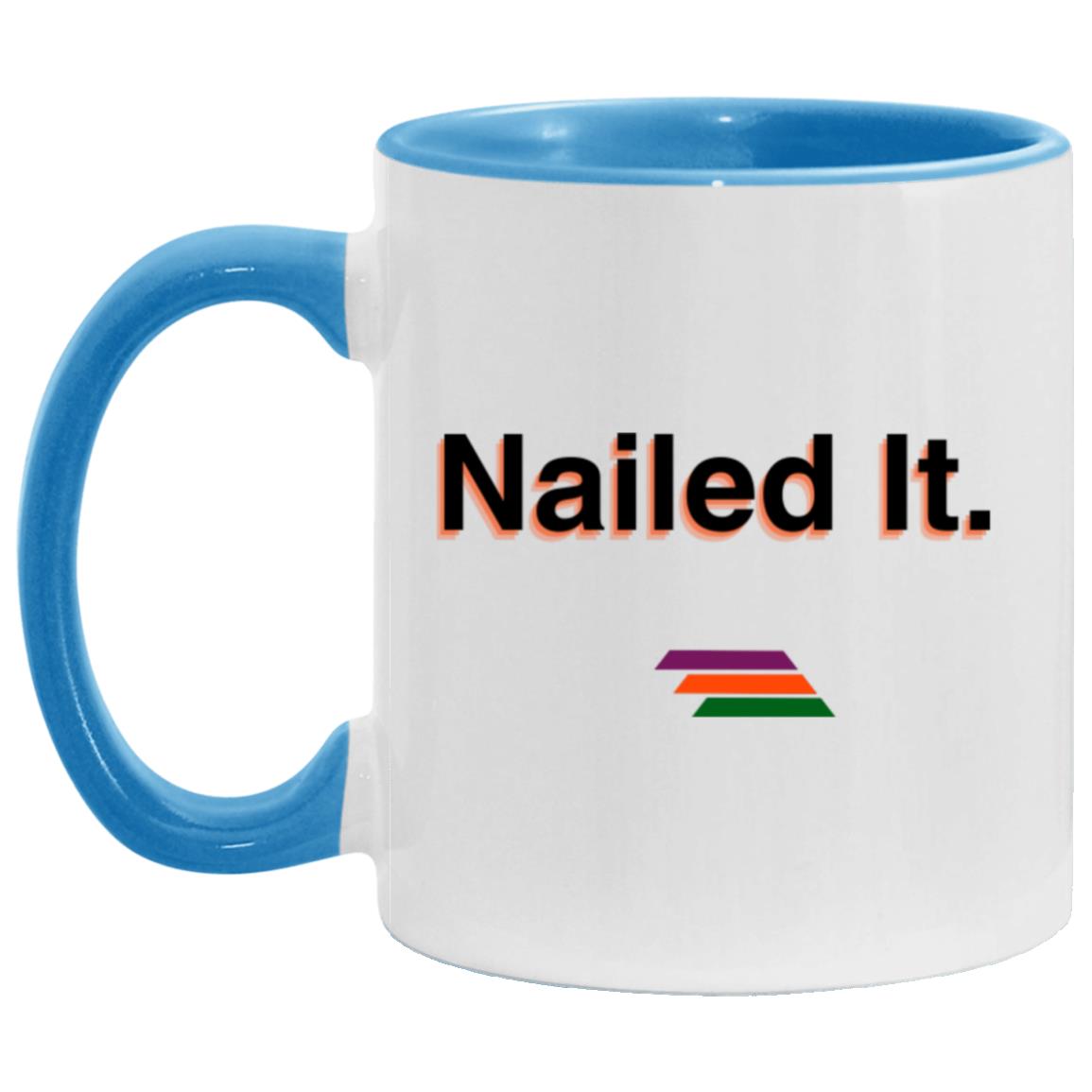 "Nailed It." Coffee Cups | BetterSaid.co