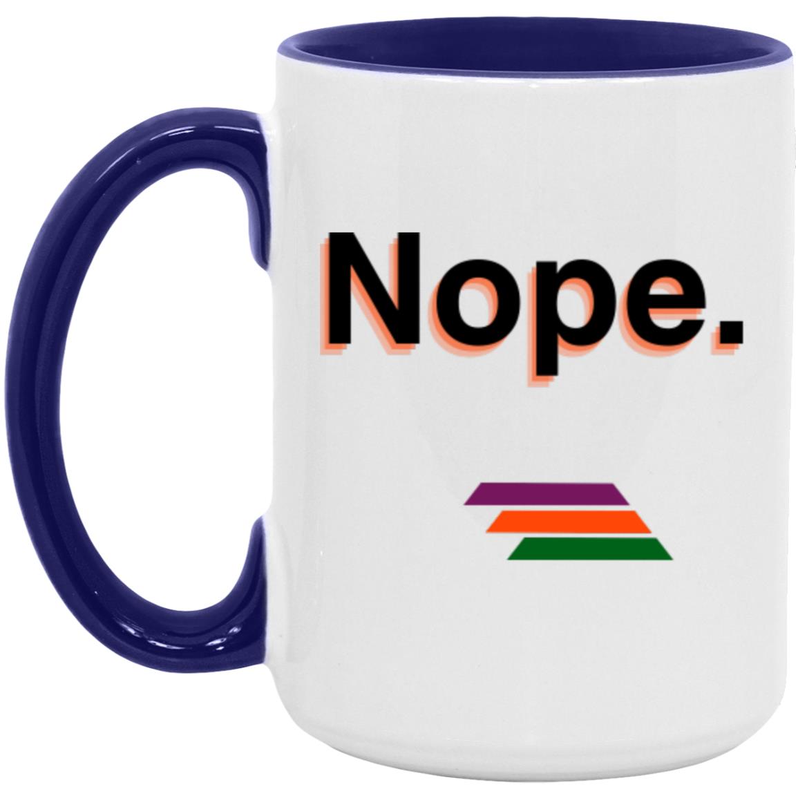 "Nope." Coffee Cups | BetterSaid.co