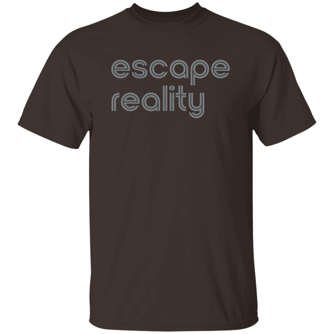 "Escape Reality" Mens T-shirt | BetterSaid.co