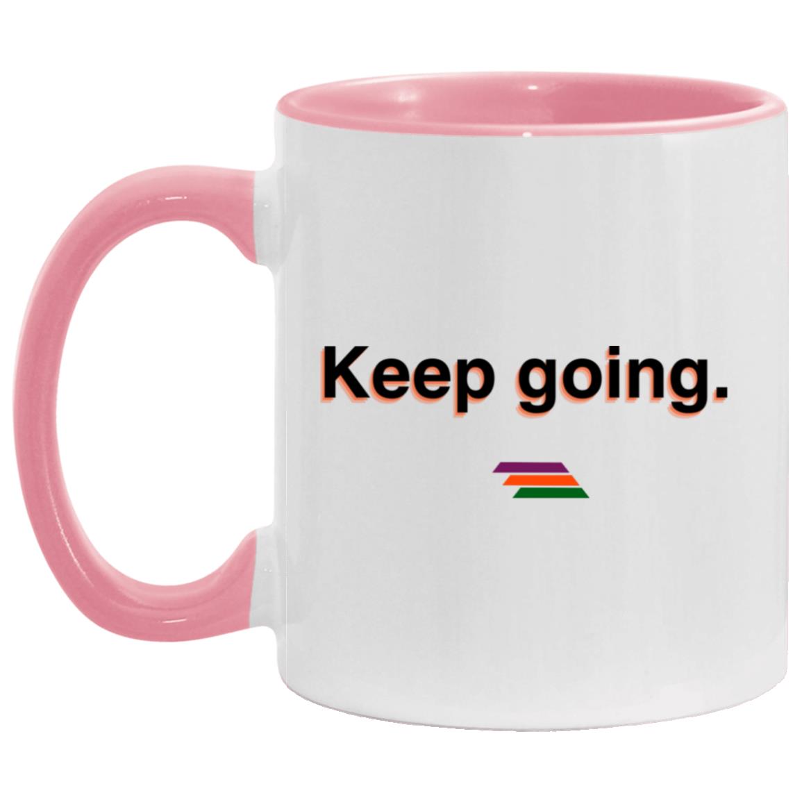 "Keep going." Coffee Cups | BetterSaid.co