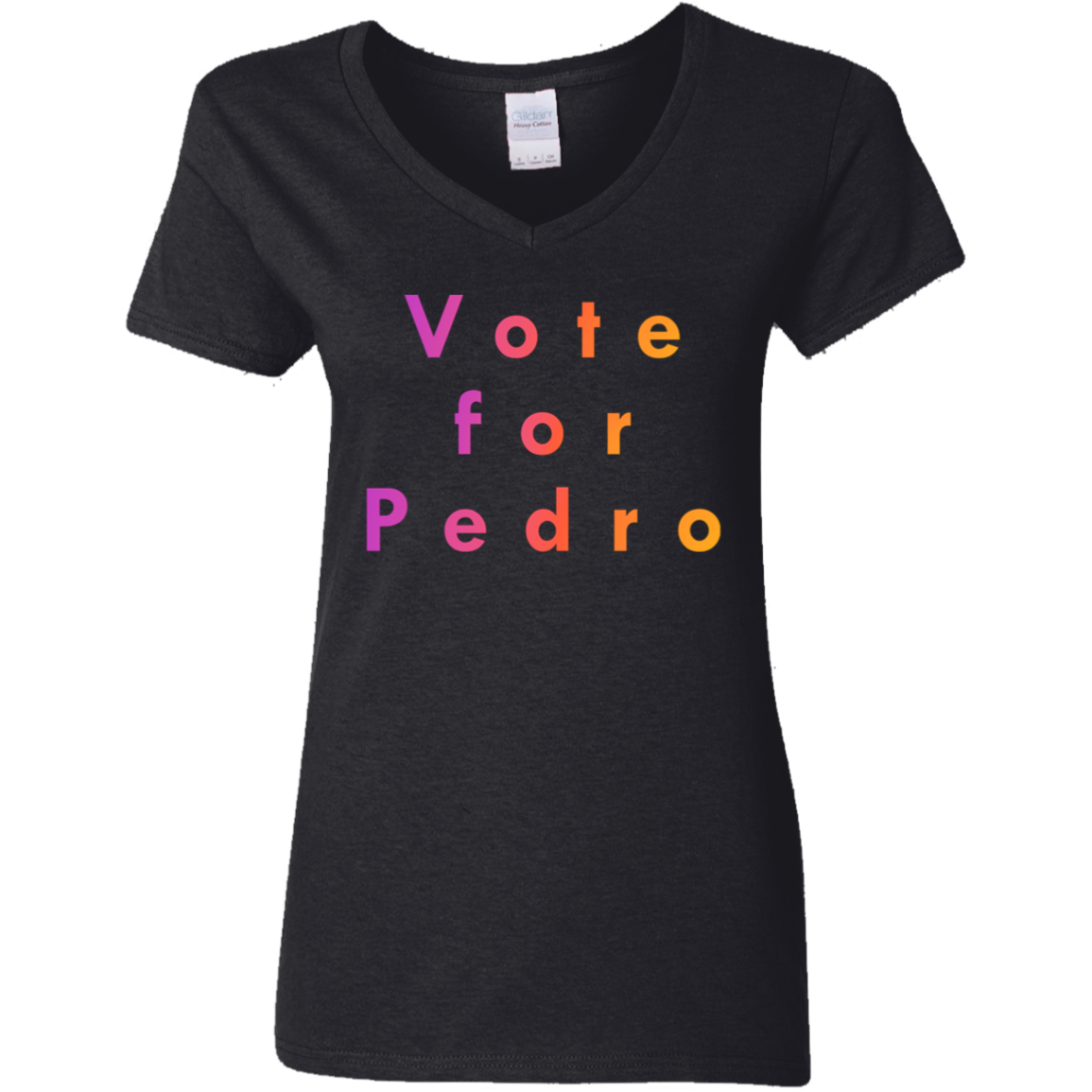 "Vote for Pedro" Womens V-neck T-shirt | BetterSaid.co