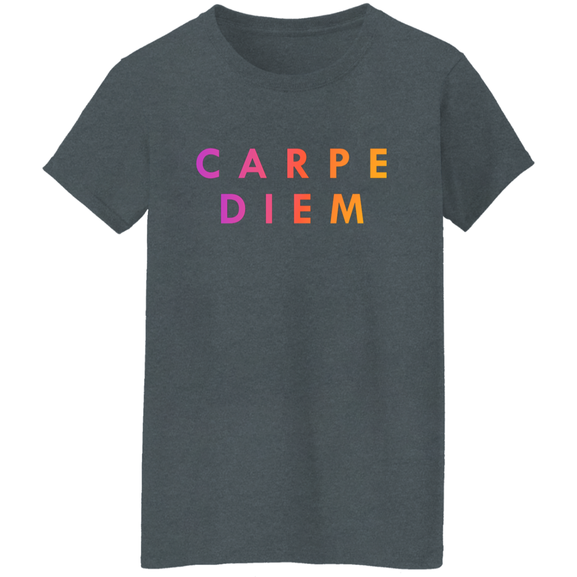 "Carpe diem." Womens T-shirt | BetterSaid.co