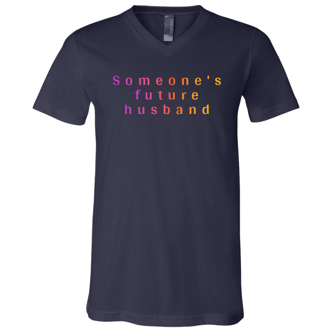 "Someone's future husband" Mens V-neck T-shirt | BetterSaid.co