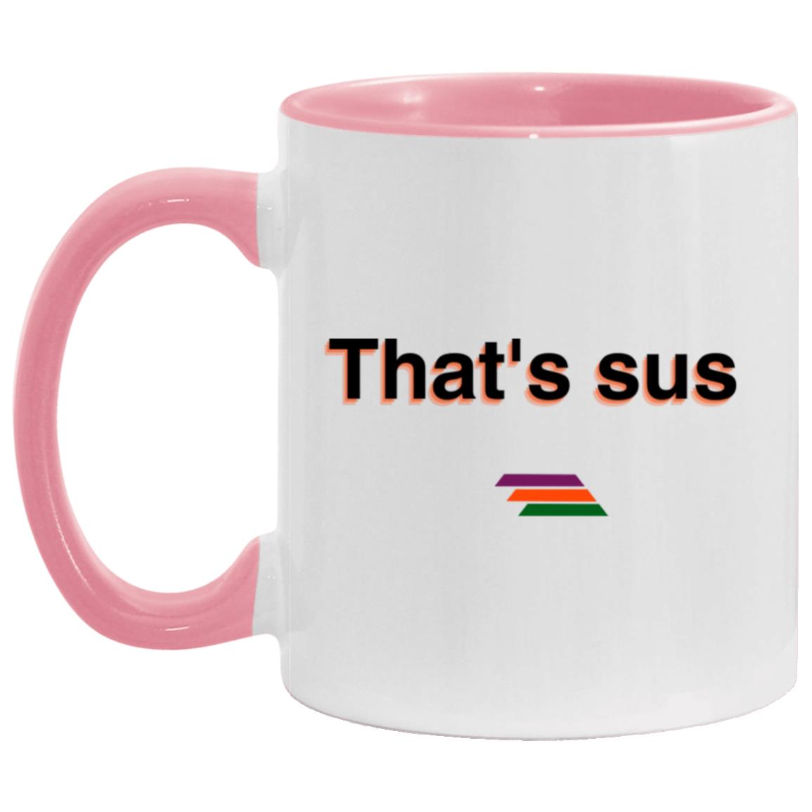 "That's sus" Coffee Cups | BetterSaid.co