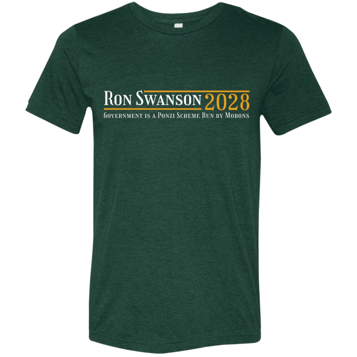 "Ron Swanson 2028" Tri-blend T-shirt | BetterSaid.co
