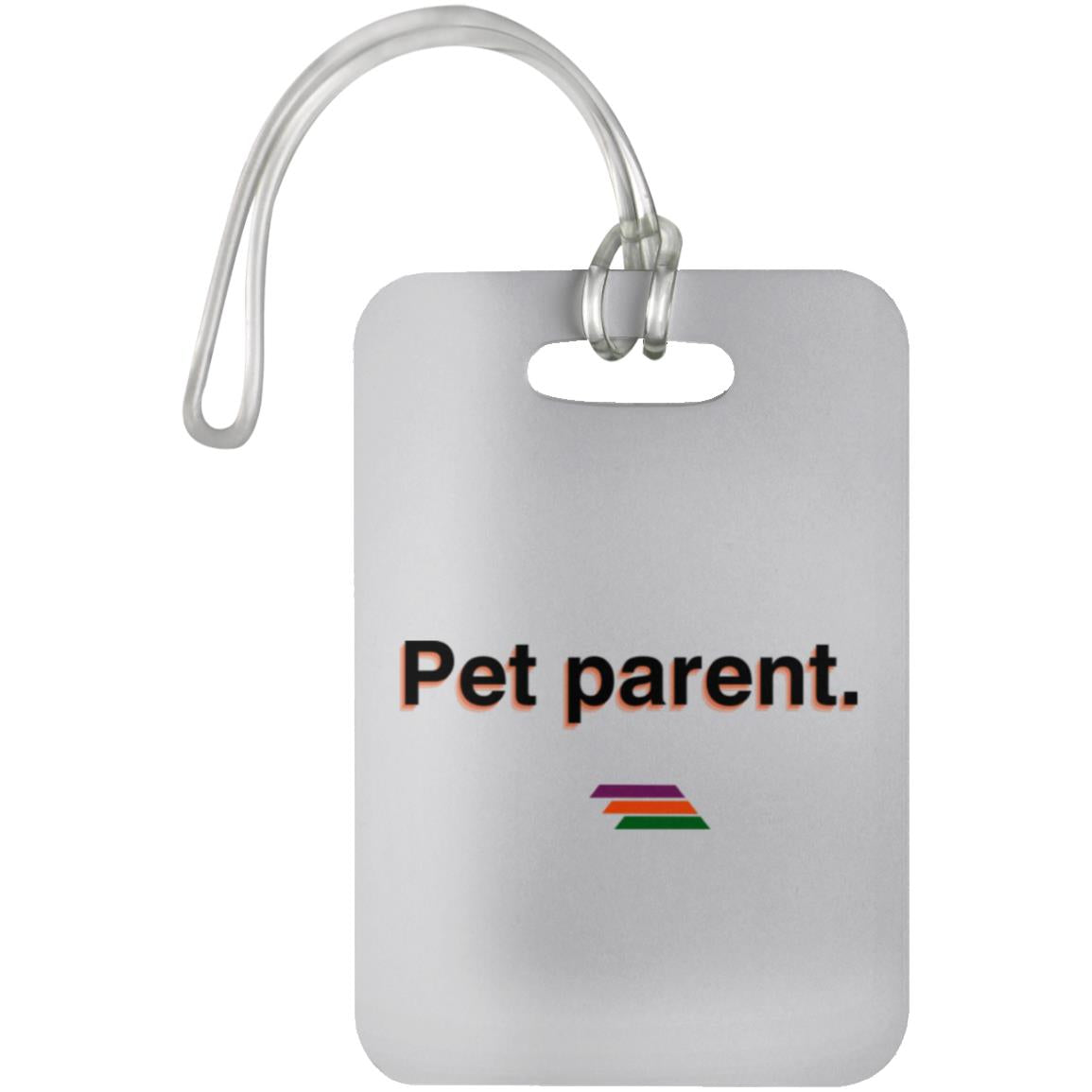 "Pet parent." Luggage Bag Tag | BetterSaid.co
