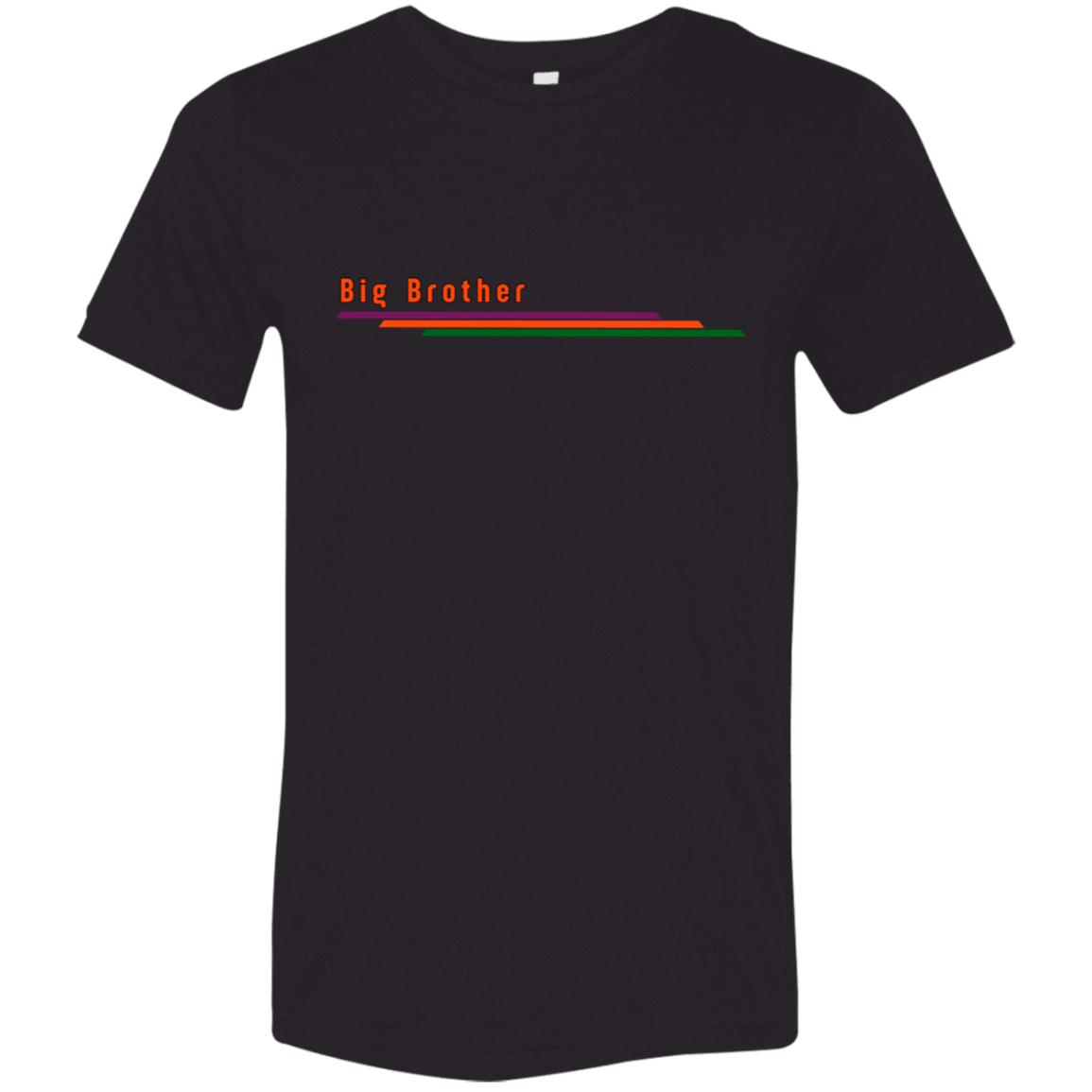 "Big Brother" Tri-blend T-shirt | BetterSaid.co