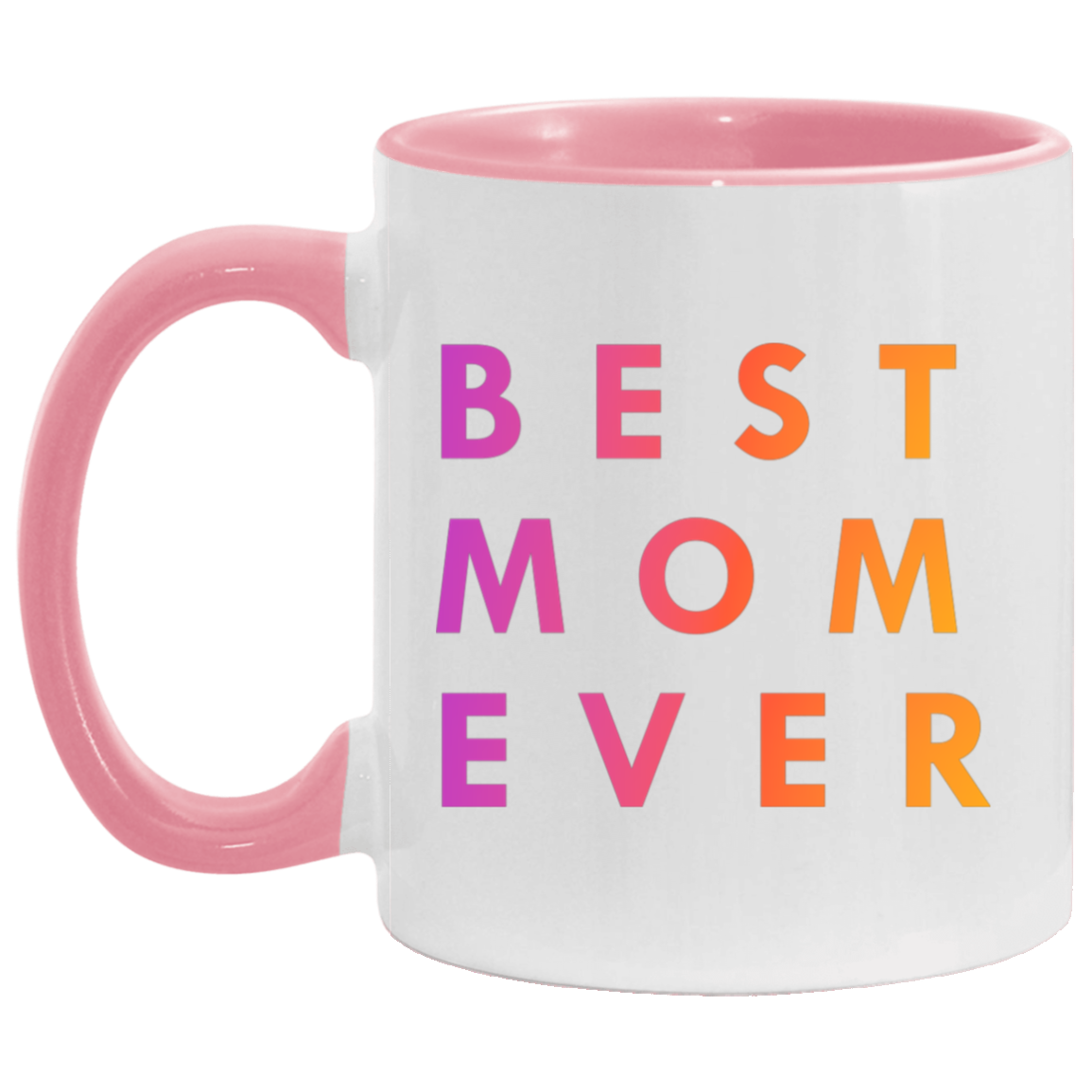 "Best. Mom. Ever." Coffee Cups