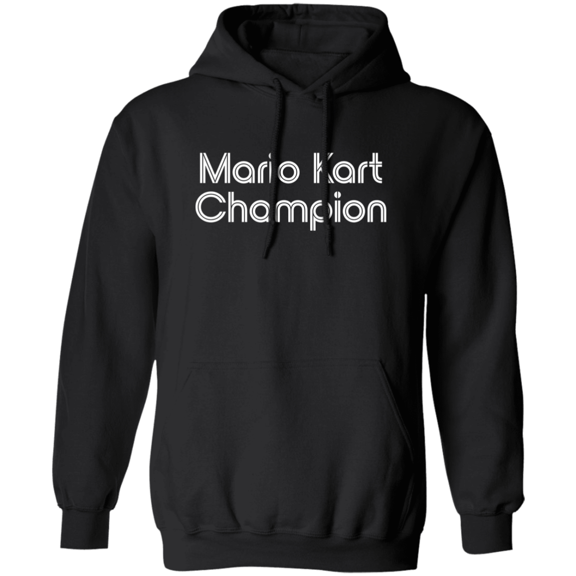 "Mario Kart Champion" Pullover Hoodie | BetterSaid.co