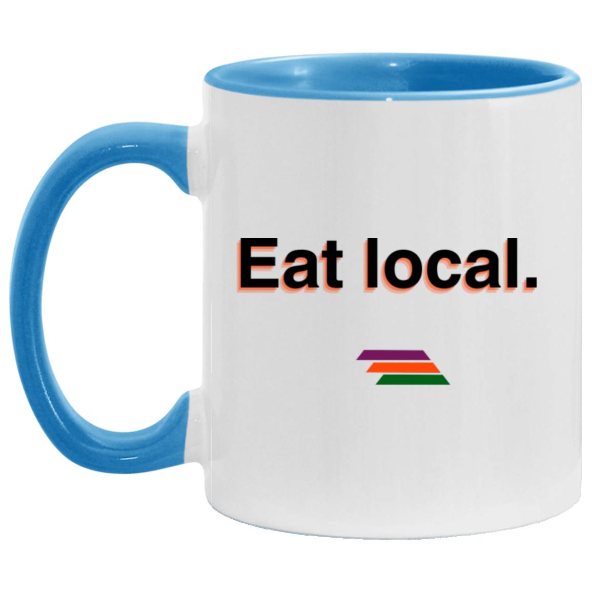 "Eat local." Coffee Cups | BetterSaid.co