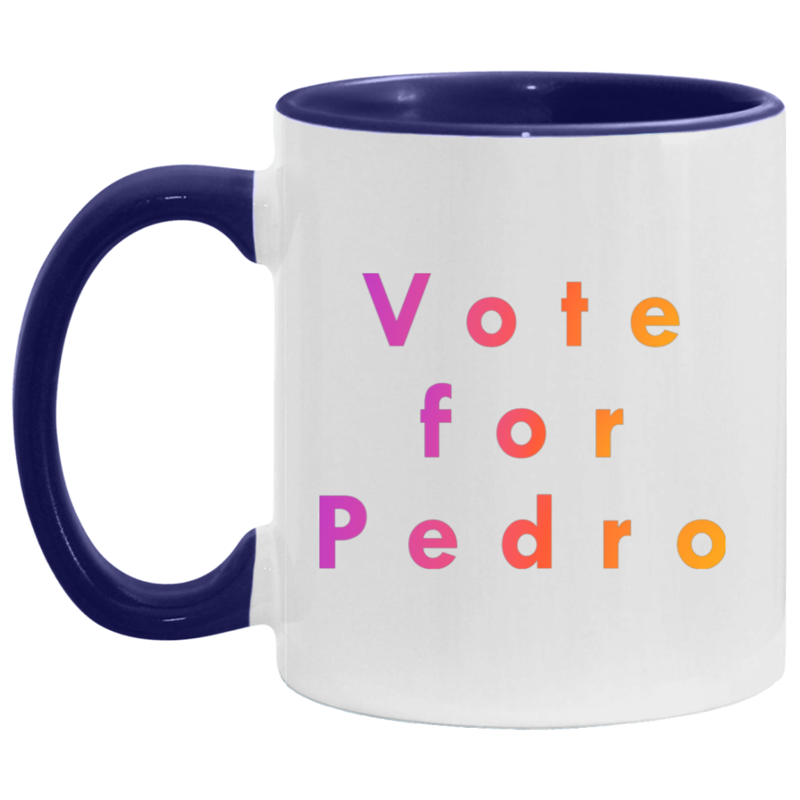 "Vote for Pedro" Coffee Cups