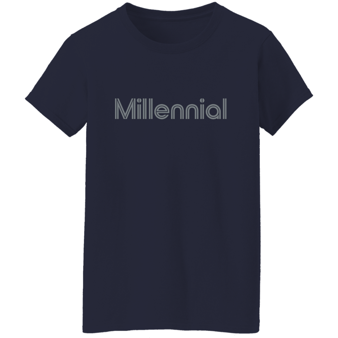 "Millennial" Womens T-shirt | BetterSaid.co
