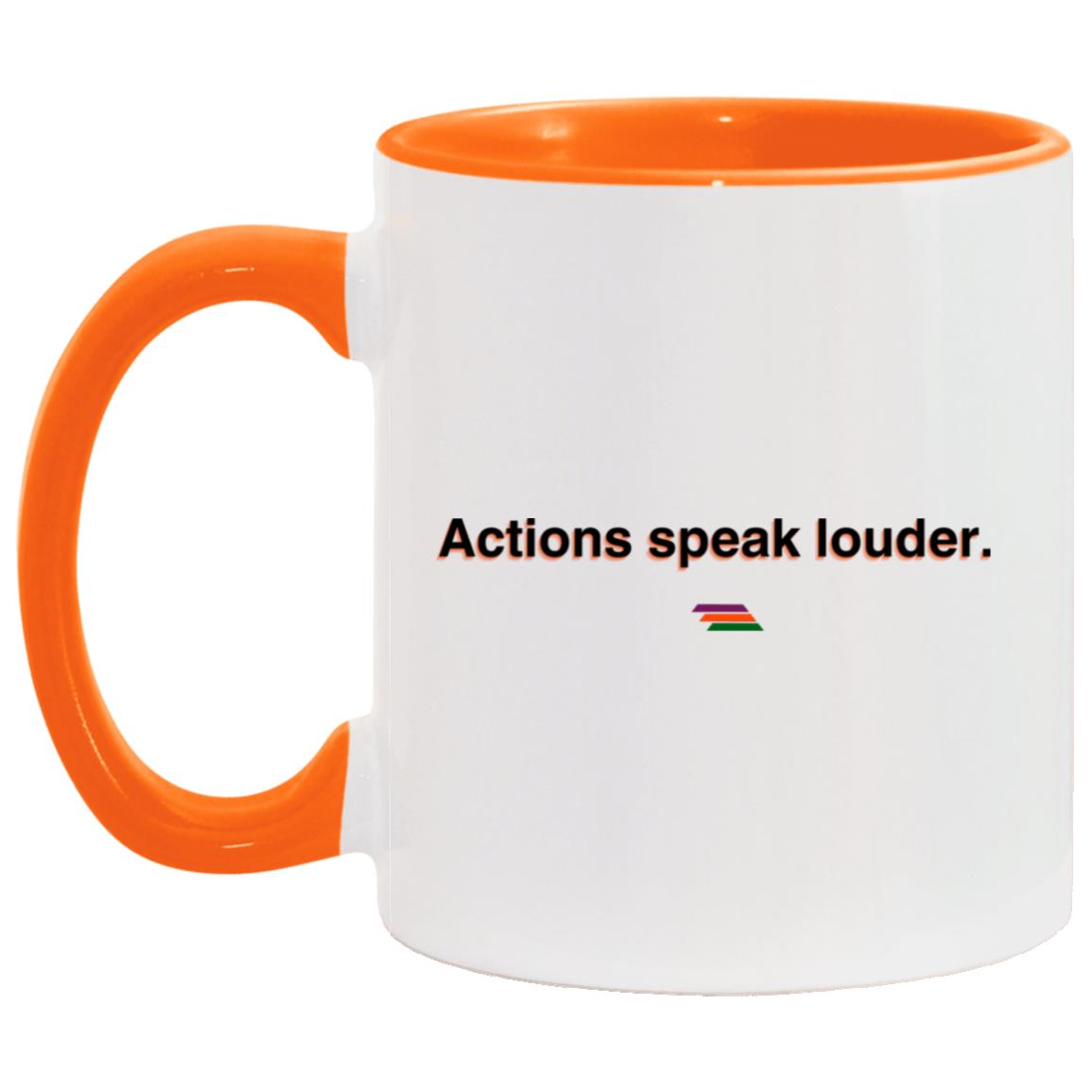 "Actions speak louder." Coffee Cups | BetterSaid.co