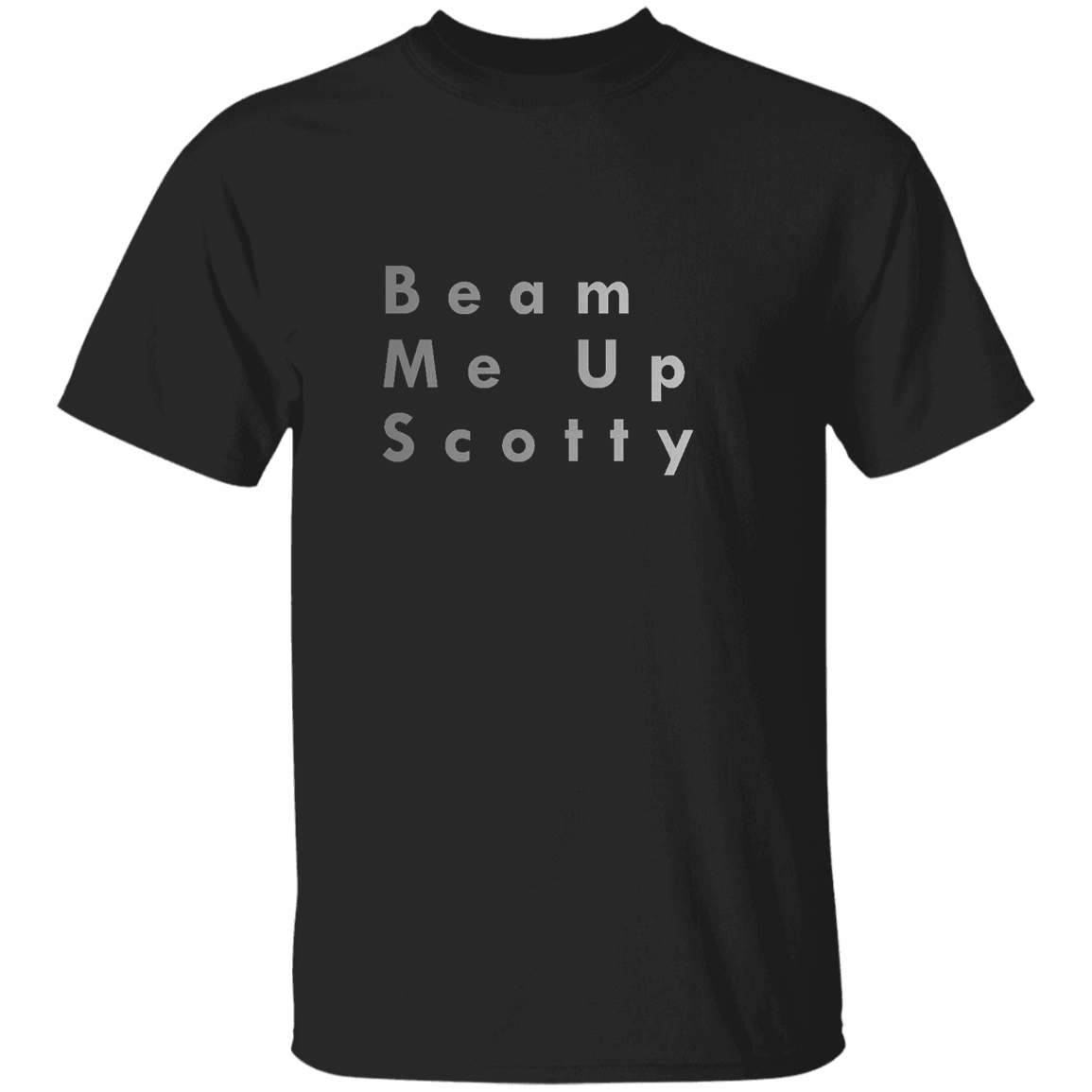 "Beam Me Up Scotty" Mens T-shirt | BetterSaid.co