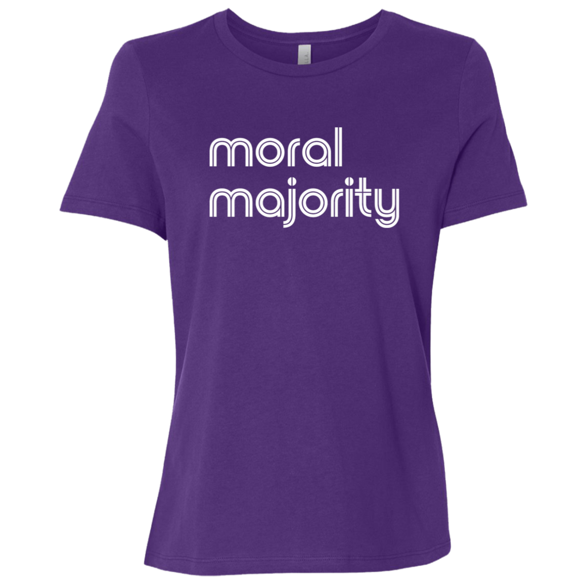 "Moral majority." Womens Relaxed T-shirt | BetterSaid.co