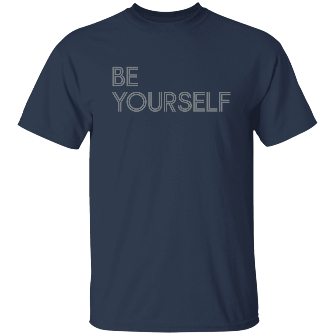 "Be Yourself" Mens T-shirt | BetterSaid.co