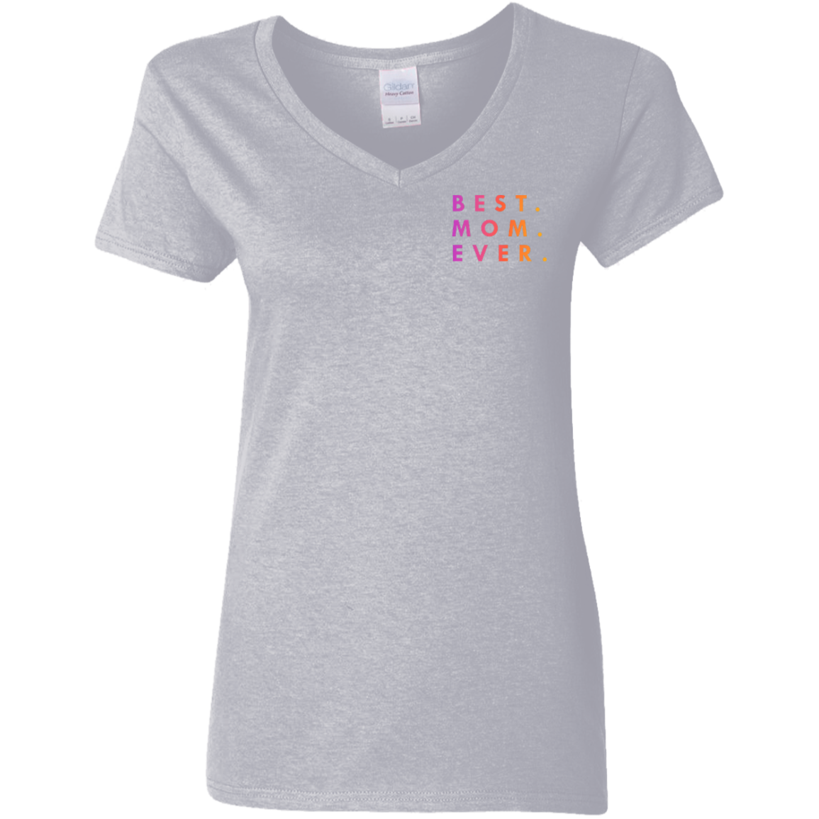 "Best. Mom. Ever." Womens V-neck T-shirt (small print) | BetterSaid.co
