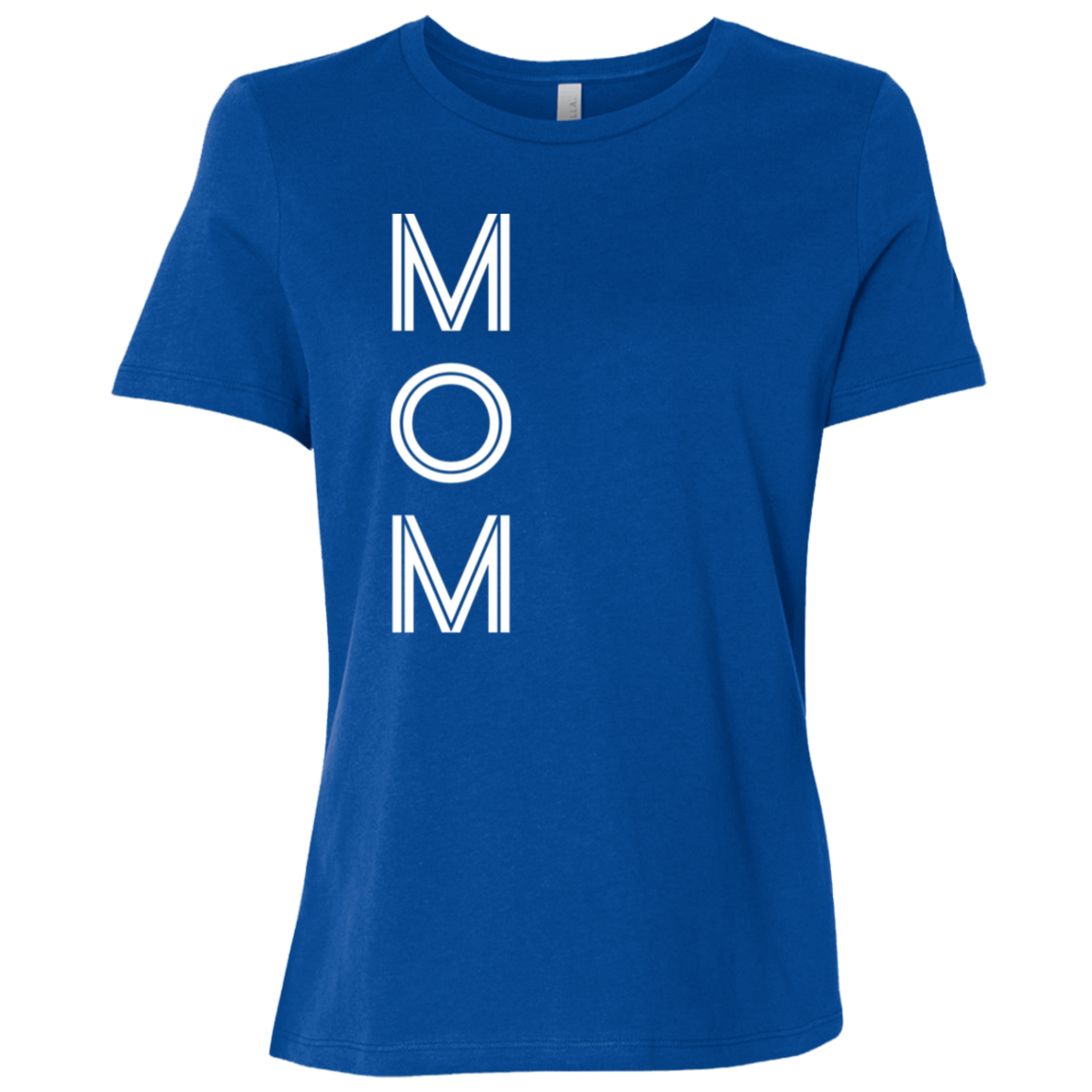 "Mom" Womens Relaxed T-shirt | BetterSaid.co