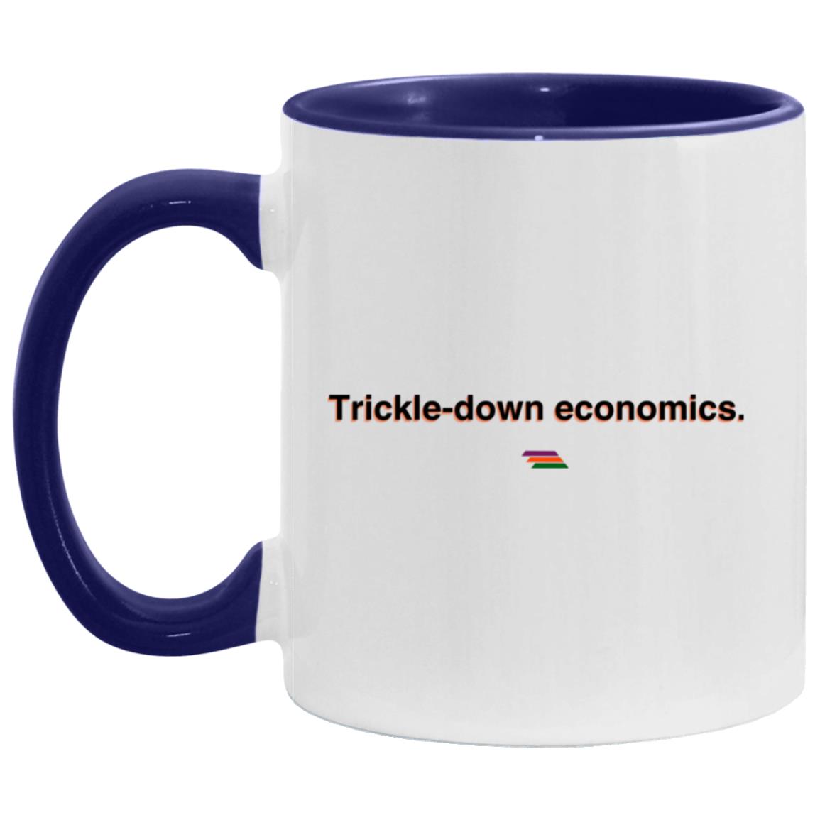 "Trickle-down economics." Coffee Cups | BetterSaid.co