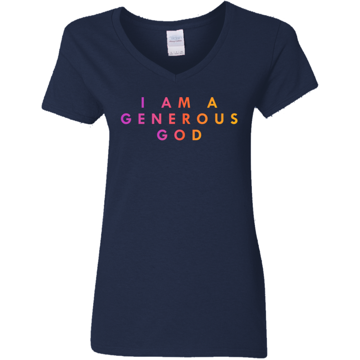 "I am a generous god" Womens V-neck T-shirt | BetterSaid.co
