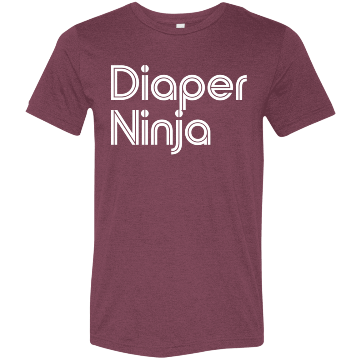 "Diaper Ninja" Tri-blend T-shirt | BetterSaid.co