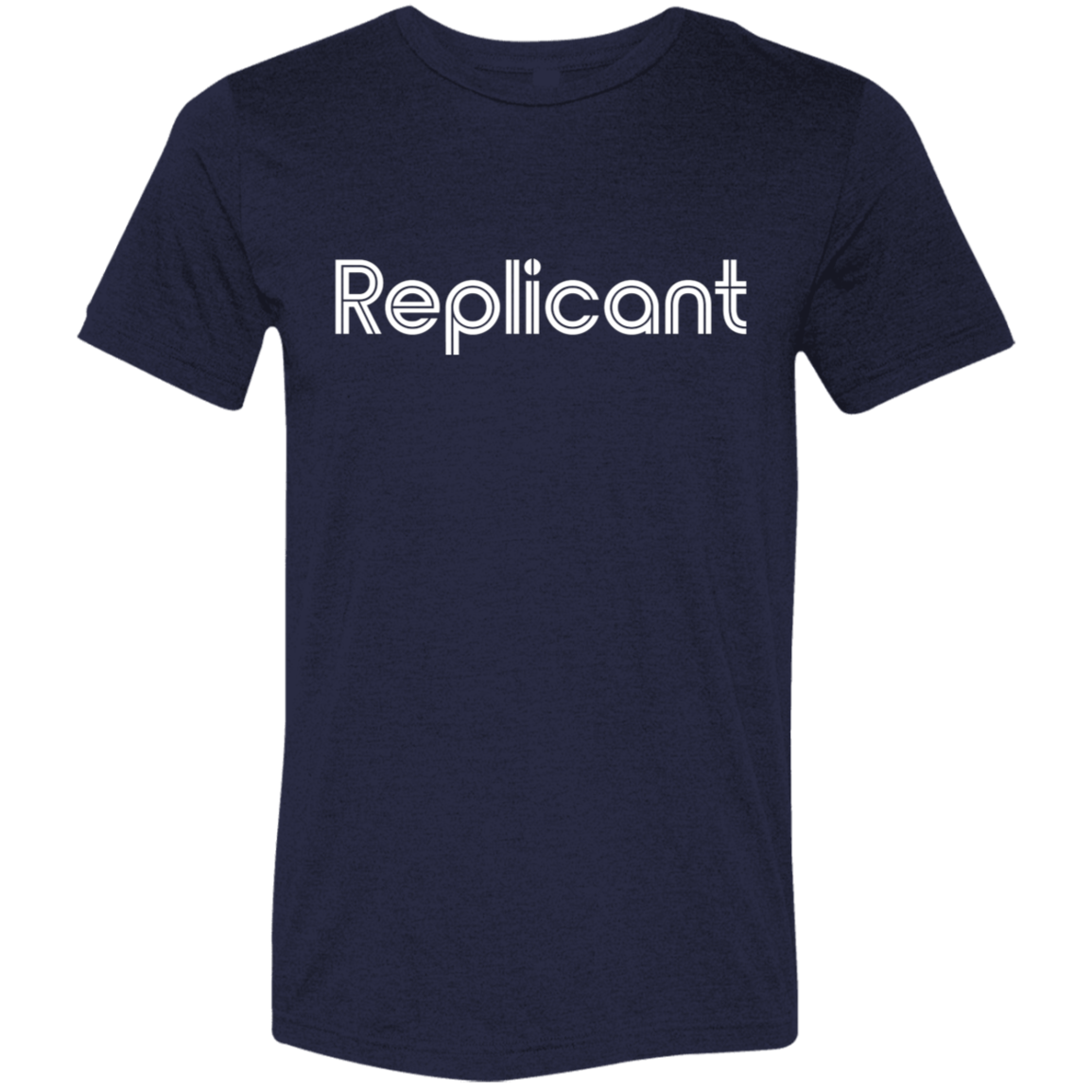 "Replicant" Tri-blend T-shirt | BetterSaid.co