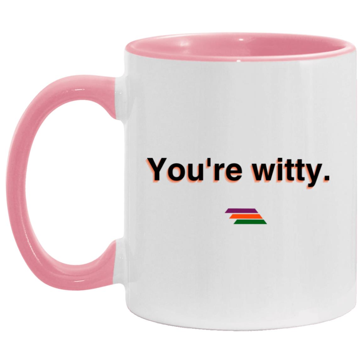 "You're witty." Coffee Cups | BetterSaid.co