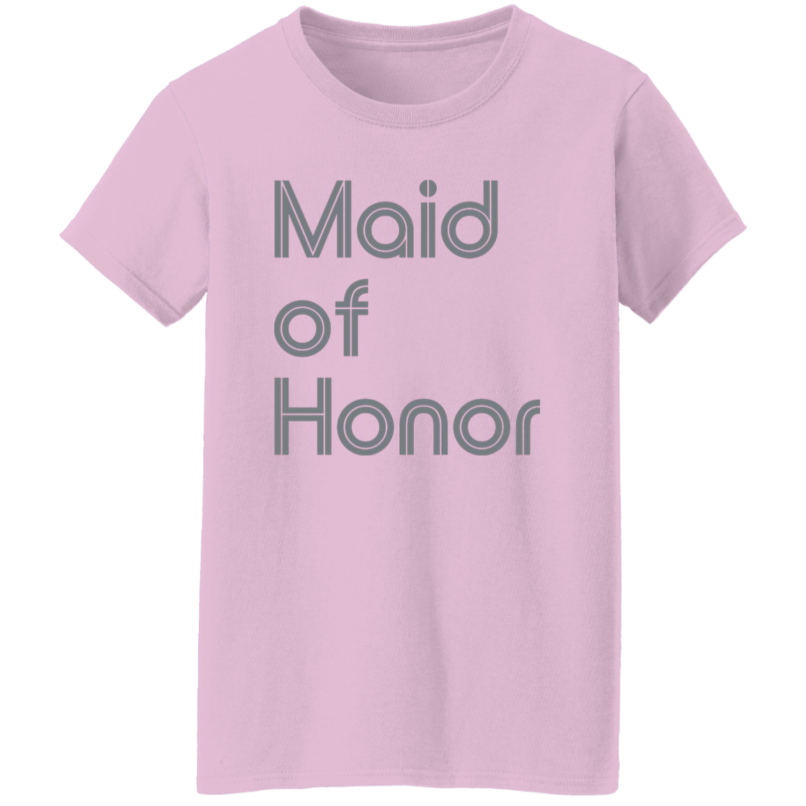 "Maid of Honor" Womens T-shirt | BetterSaid.co