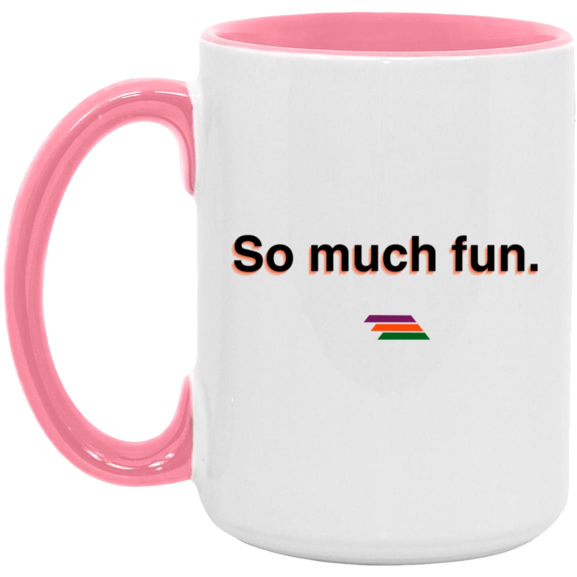 "So much fun." Coffee Cups | BetterSaid.co